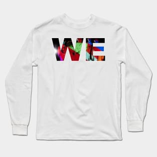 WE - Colour Long Sleeve T-Shirt